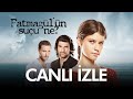 Fatmagül'ün Suçu Ne? | Canlı Yayın