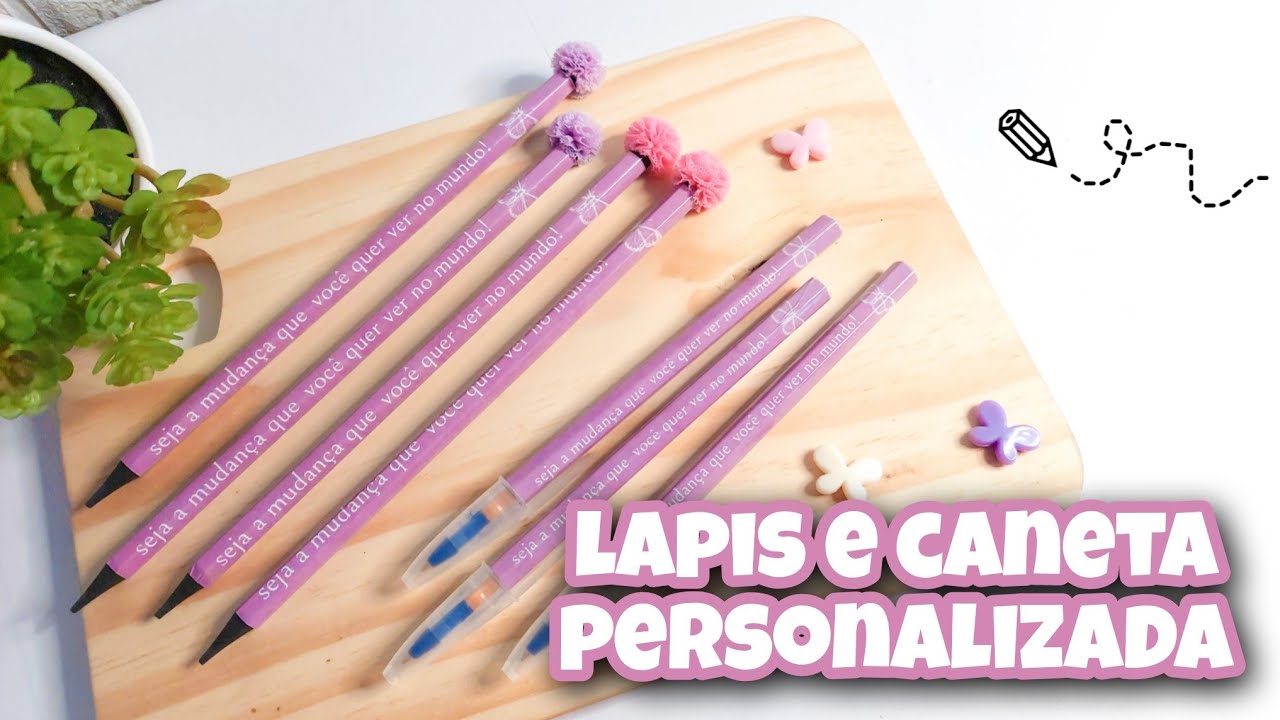 COMO FAZER LAPIS E CANETA PERSONALIZADA - PASSO A PASSO