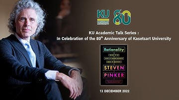 " Rationality: What It is, Why It Seems Scarce, Why It Matters " by Professor Steven Pinker at KU