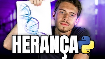 Herança em Python - O que é e para que serve POO