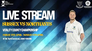 Sussex vs Northants Live!🔴 | Vitality County Championship | Final Day!