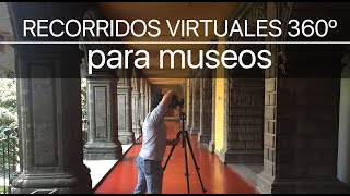 360º virtual tours for museums