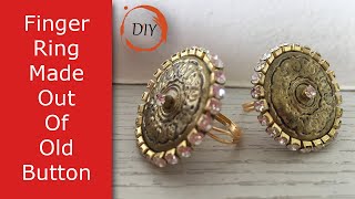 Finger Ring Made Out Of Old Button | DIY Finger Ring