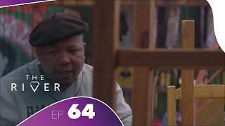 The River - Season 02 Episode 64 | African Drama Series | Love, Betrayal & Power