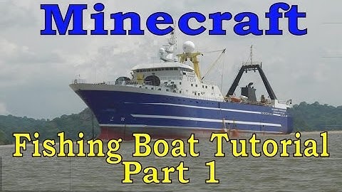 Minecraft Fishing Boat Tutorial, Part 1