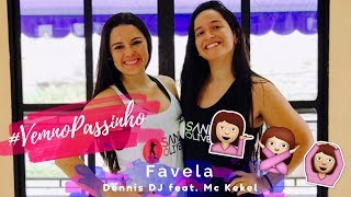 #VemnoPassinho | Favela - Dennis DJ feat. Mc Kekel