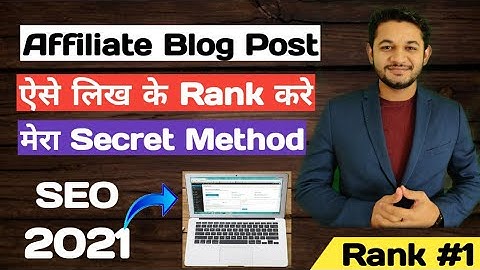 How to Write WordPress and Blogger Affiliate Blog posts For 100% Rank?
