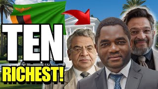 Zambia’s Top 10 RICHEST People 2024/2025