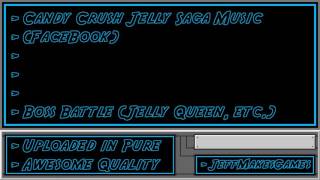 Candy Crush Jelly Saga (FaceBook) Music - Boss Battle (Jelly Queen, ETC.) screenshot 4