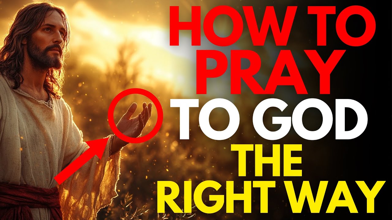 Discover the CORRECT Way to PRAY to GOD to TRANSFORM Every Part of Your ...