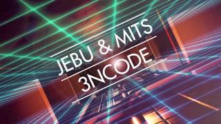 Jebu & MITS - 3NCODE (Teaser) OUT ON BEATPORT