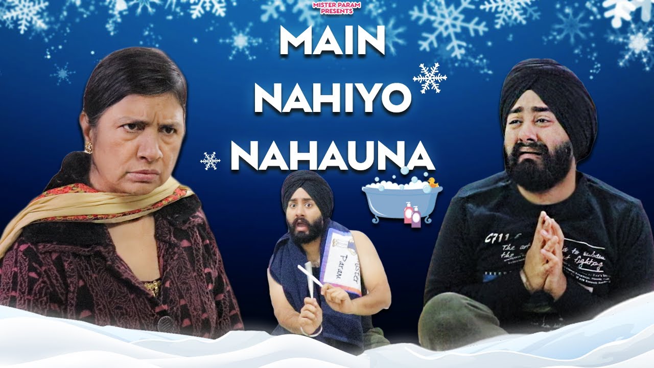 Main Nahiyo Nahauna | Sargi Parody | Punjabi Songs | Mr.Param