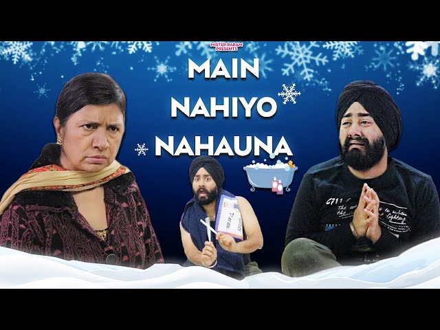 Main Nahiyo Nahauna | Sargi Parody | Punjabi Songs | Mr.Param class=