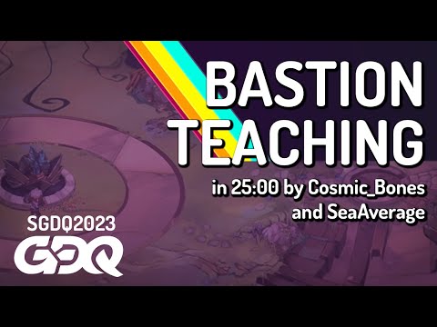 Bastion Teaching by Cosmic_Bones and SeaAverage in 25:00 - Summer Games Done Quick 2023