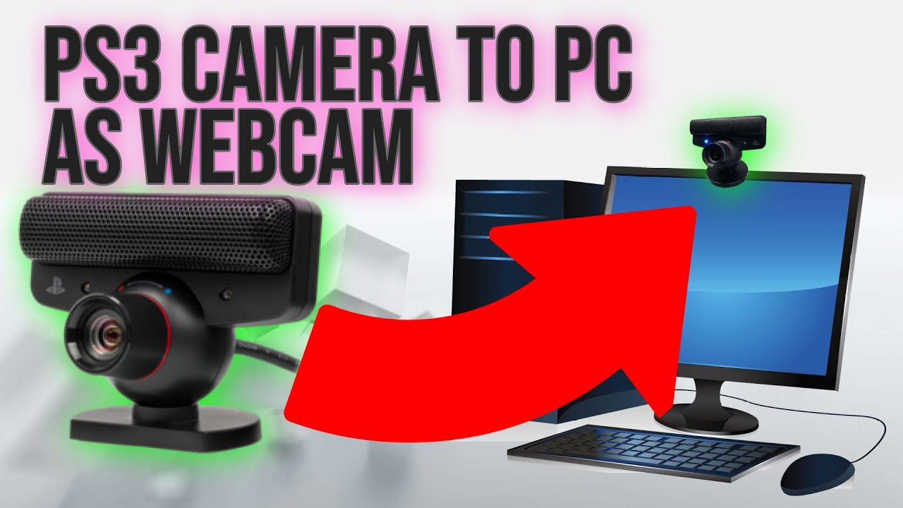 justa Rechazado preferir How to connect PS3 Camera as a PC webcam - YouTube