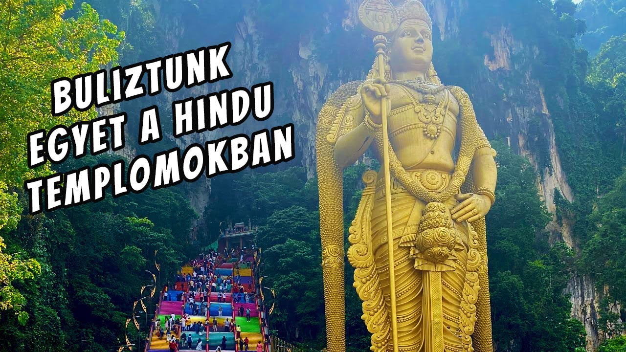 Kuala Lumpur ELSŐ SZÁMÚ látványossága!🛕🦇 (KL best of II.)