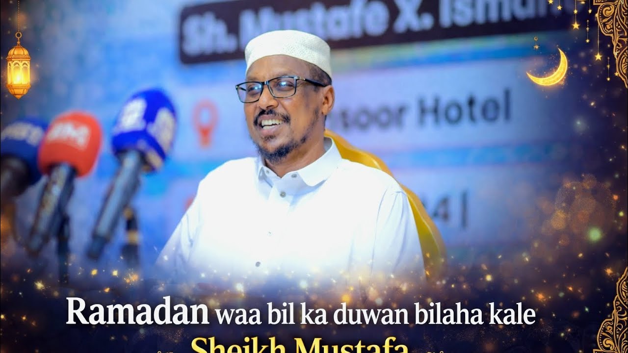 Bisha Ramadan Sidee Uga Faa'idaysan Kartaa Iyo Fadligeeda Sheikh Mustafa.