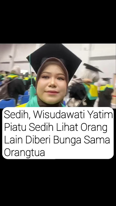 Harunya Wisuda... Wisudawati Yatim Piatu Hanya Bisa Melihat Teman Lain Diberi Bunga oleh Orang Tua 💔
