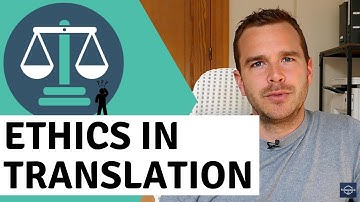 ETHICS IN TRANSLATION (Freelance Translator)