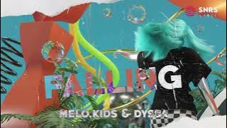 Melo.Kids & Dyssa - Falling