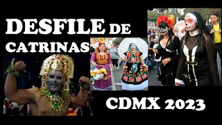 Desfile de Catrinas 2023 CDMX / Desfile de Catrinas CDMX 2023 / Procesión de Catrinas CDMX /