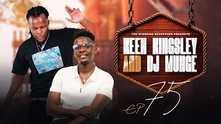 Download Lagu #75 DJ MUNGE X KEEN KINGSLEY PRESENTS THE WEEKEND RECEPTION(FYA,AFROBEATS,POP,EDM,3STEP,DANCEHALL) MP3