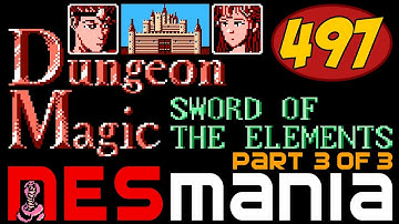 497/714 Dungeon Magic: Sword of the Elements (Part 3/3) - NESMania