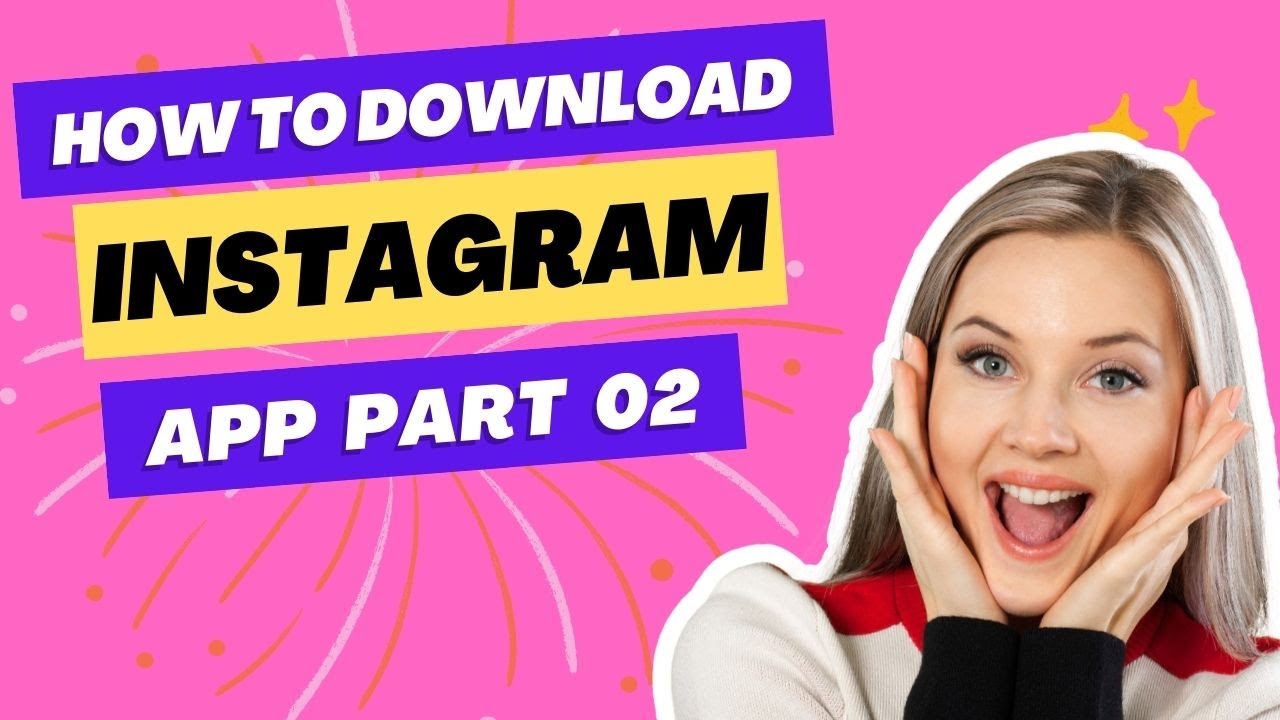 HOW TO DOWNLOAD INSTAGRAM APP PART NO 02TECH TRSS YouTube