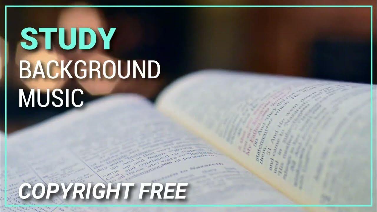 Study Background Music No Copyright Instrumental Royalty Free Music