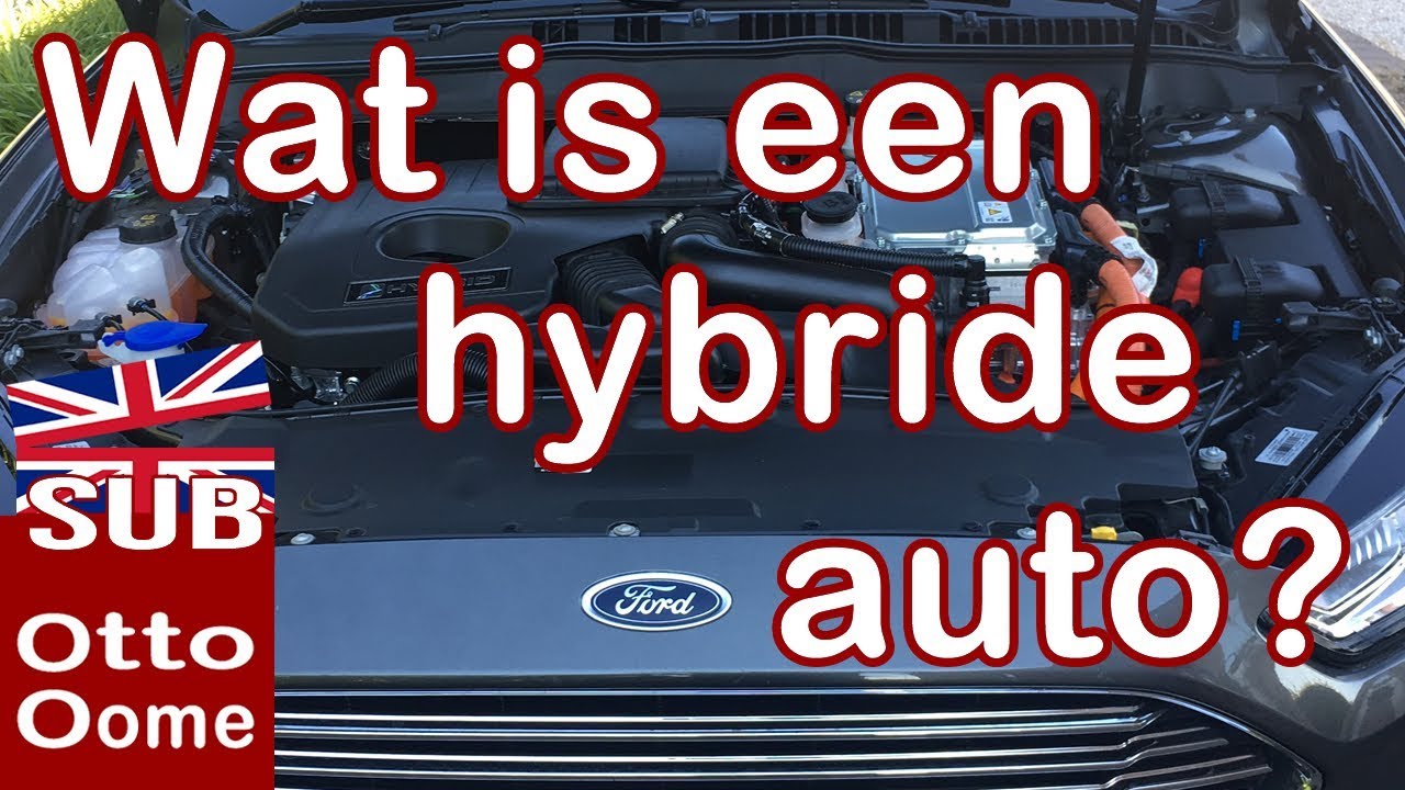 Update Wat is een hybride auto? Hoe werkt een hybride auto?