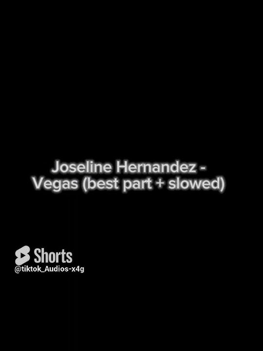 Joseline Hernandez - Vegas (best part   slowed)