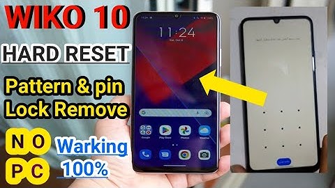 How To Hard Reset Wiko 10 | Hard Reset All Wiko Pattern & pin Lock