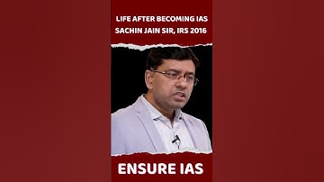 Life after becoming an IAS 😆By Sachin Jain Sir ENSURE IAS | Real Life of an IAS Officer