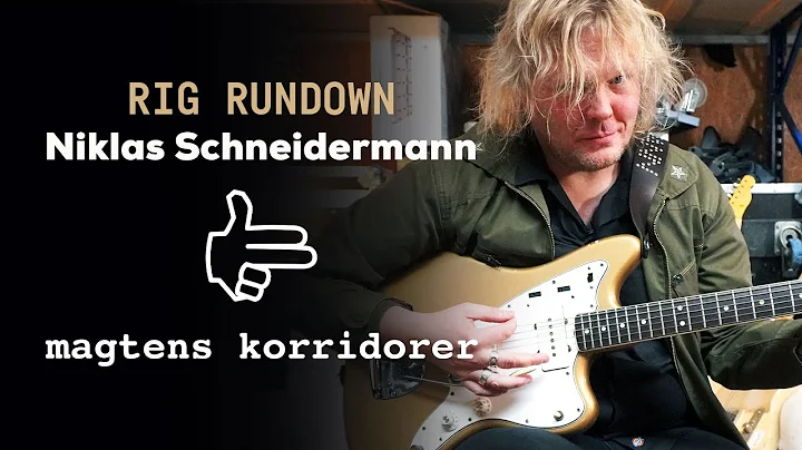 Rig Rundown with Niklas Schneidermann (Magtens Kor...