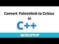 Convert  Fahrenheit to Celsius  in C++ Tamil - Part 5