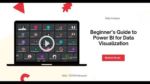 Power BI |Beginner’s Guide to Power BI for Data Visualization | TEFEM Africa Fellowship 2024