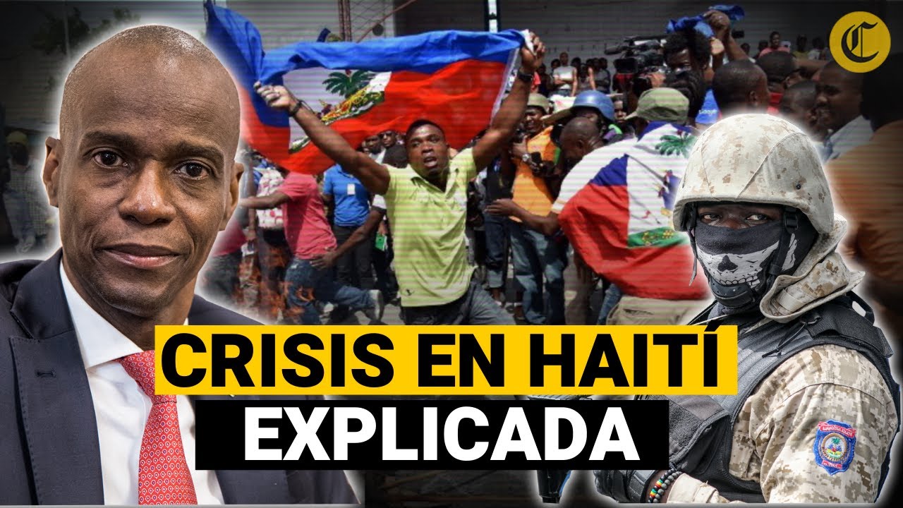 🚨¿QUÉ ESTÁ PASANDO HAITÍ? 3 claves para entender la crisis que azota