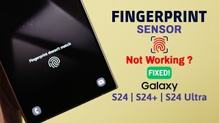 Galaxy S24/S24+/Ultra: Fingerprint Scanner Not Working! – Fix