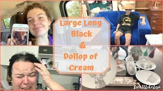 VLOG | Large Long Black With A Dollop Of Cream!!!