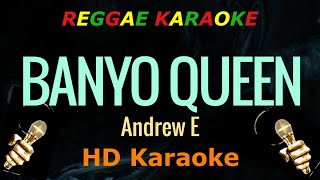 Banyo Queen (Reggae Ska) - Andrew E. (HD Karaoke)