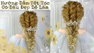 #0123. Hướng Dẫn Tết Tóc Cô Dâu Đẹp Dễ Làm #ngọcuyênn #tếttóc #búitóc