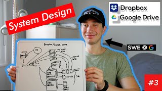 Dropbox/Google Drive Design Deep Dive with Google SWE! | Systems Design Interview Question 3