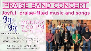 Step By Step Praise Band May 2024 Concert