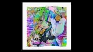 Summer love (sped up)