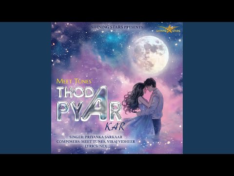Watch Thoda Pyar Kar on YouTube