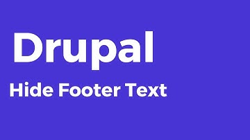 Drupal - How to Hide Footer Text in Drupal