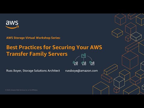 Best Practices for Securing your AWS Transfer Family Servers (SFTP/FTPS/FTP) - AWS Virtual Workshop
