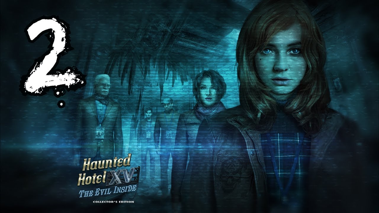 Let's Play - Haunted Hotel 15 - The Evil Inside - Part 2