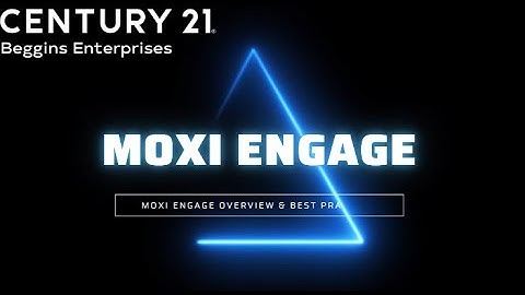 Moxi Engage - Quick Overview and Best Practices