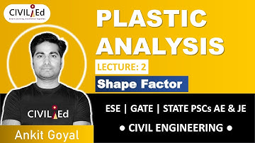 L2 Shape Factor | Complete Course on Plastic Analysis by Ankit Goyal | GATE ESE AE Civil | StudiCliQ
